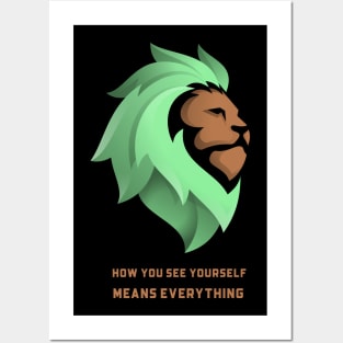 How you see yourself means everything , a Lion sleeps in your heart Posters and Art